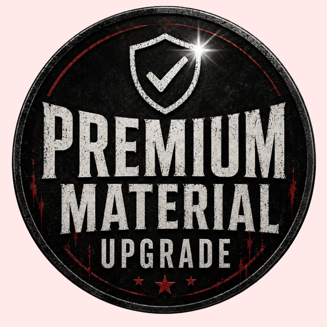 Premium Material Upgrade